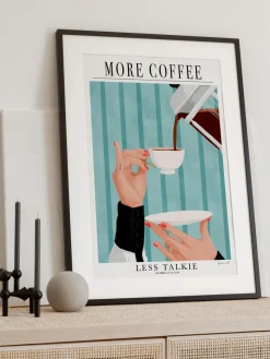 Pósters|Jarrones>POSTER & FRAME Póster More Coffee - Less Talkie